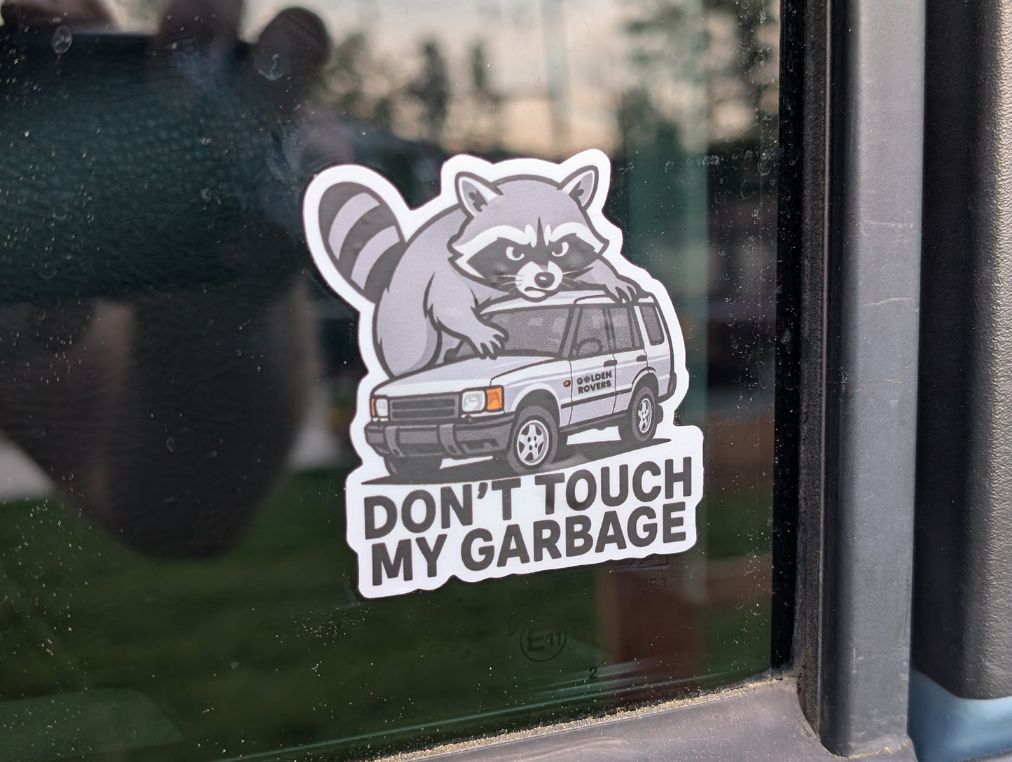 "Don't touch my garbage" - Discovery 2 Sticker